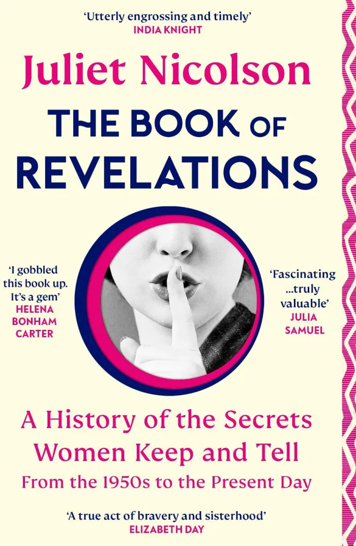 The Book of Revelations: A History of the Secrets Women Keep and Tell from the 1950s to the Present Day
