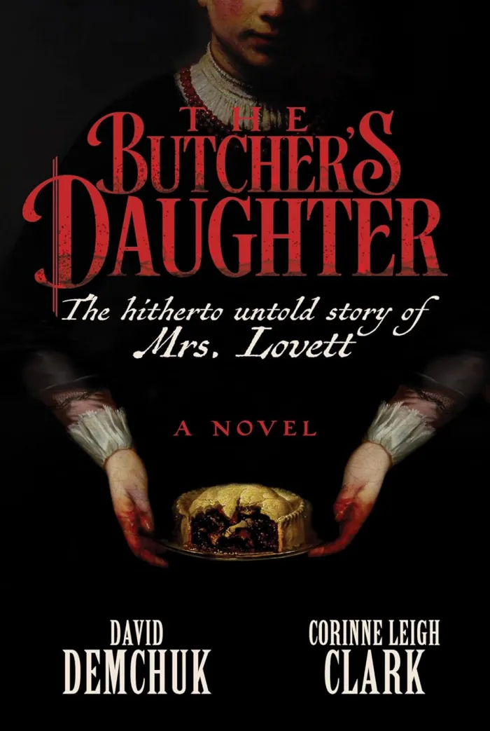 The Butcher's Daughter: The Hitherto Untold Story of Mrs. Lovett