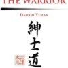 The Code of the Warrior: Daidoji Yuzan