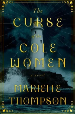 The Curse of the Cole Women: A Novel