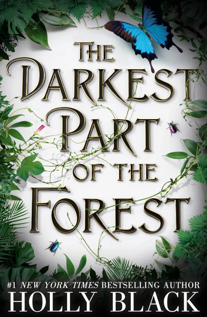 The Darkest Part of the Forest: A lush and enchanting tale, set in the same universe as The Cruel Prince trilogy