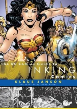 The Dc Comics Guide To Inking Comics