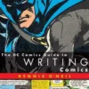 The Dc Comics Guide To Writing Comics