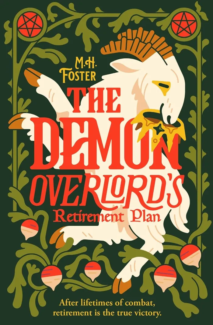 The Demon Overlord's Retirement Plan: Retire with the Scourge of Nations and his goat in this cozy fantasy with teeth.