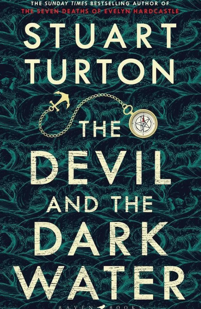 The Devil and the Dark Water: from the bestselling author of The Seven Deaths of Evelyn Hardcastle and The Last Murder at the End of the World