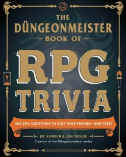The Düngeonmeister Book of RPG Trivia: 400+ Epic Questions to Quiz Your Friends—and Foes!