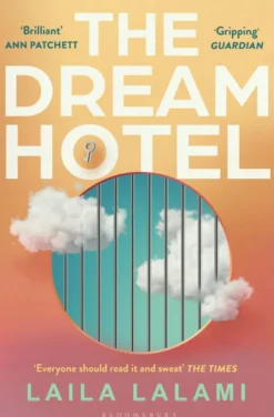 The Dream Hotel: Longlisted for the Women's Prize for Fiction 2025