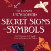 The Element Encyclopedia of Secret Signs and Symbols: The Ultimate A-Z Guide from Alchemy to the Zodiac
