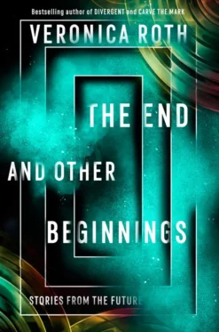The End and Other Beginnings: Stories from the Future