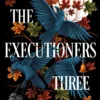 The Executioners Three