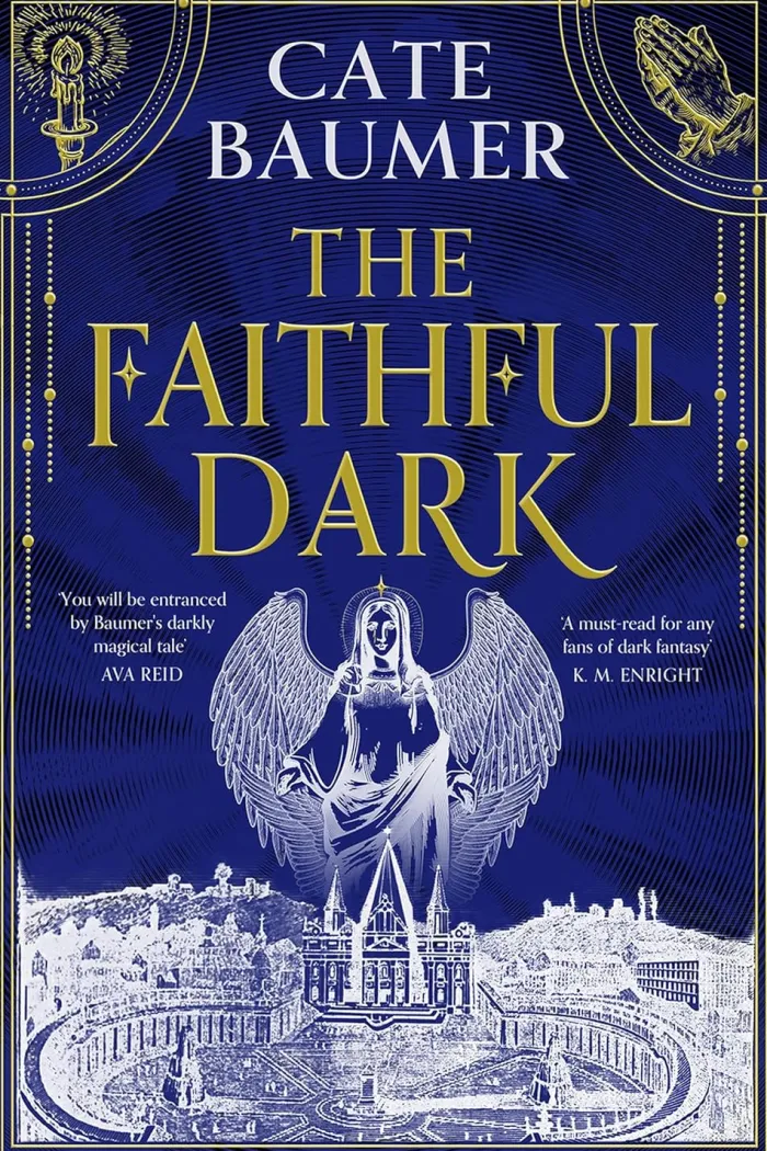 The Faithful Dark: The Sunday Times bestselling unforgettable and darkly gothic mystery set in a holy city on the brink of destruction