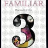 The Familiar, Volume 3: Honeysuckle & Pain