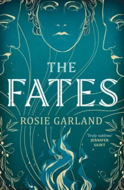 The Fates: A spellbindingly original mythical retelling for fans of CIRCE and ARIADNE