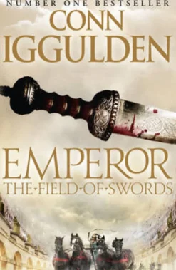 The Field of Swords (Emperor Series, Book 3)