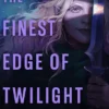 The Finest Edge of Twilight: Dungeons & Dragons