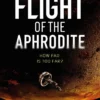 The Flight of the Aphrodite