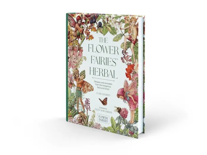 The Flower Fairies Herbal: Recipes and Remedies from the Hedgerow, Field and Forest