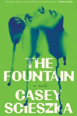 The Fountain: A Novel