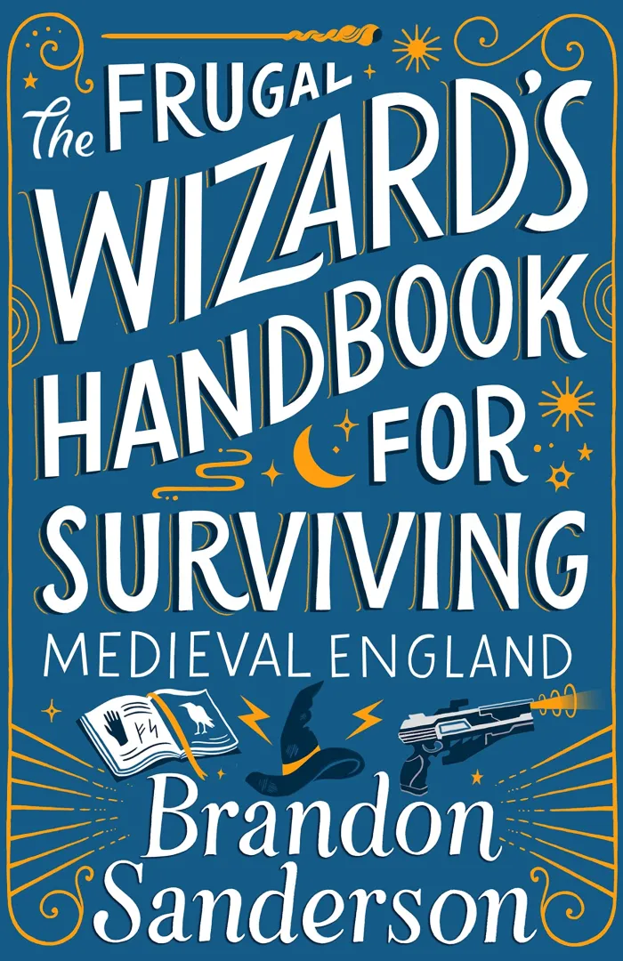 The Frugal Wizard's Handbook for Surviving Medieval England