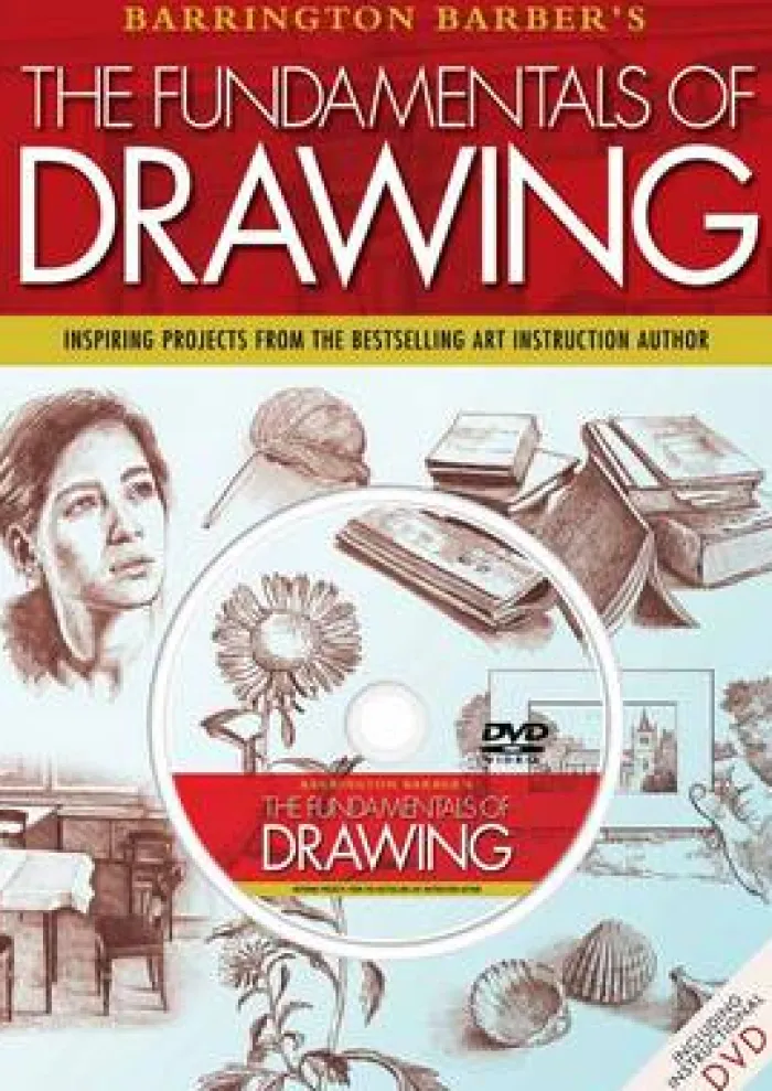 The Fundamentals of Drawing: Inspiring Projects from the Bestselling Art Instruction Author