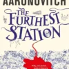The Furthest Station: A Rivers of London Novella