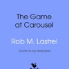 The Game at Carousel: The Bystander