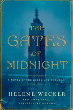The Gates of Midnight: A Novel of the Golem and the Jinni