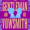 The Gentleman and His Vowsmith