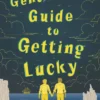 The Gentleman's Guide to Getting Lucky