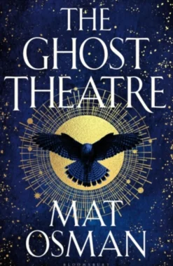 The Ghost Theatre: Utterly transporting historical fiction, Elizabethan London as you've never seen it