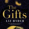 The Gifts: The award-winning historical novel about women who sprout wings - for fans of THE BINDING and THE MERMAID AND MRS HANCOCK