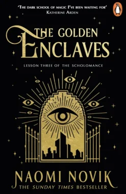 The Golden Enclaves: Lesson Three of the Scholomance