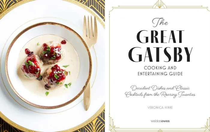 The Great Gatsby Cooking and Entertaining Guide: Decadent Dishes and Classic Cocktails from the Roaring Twenties