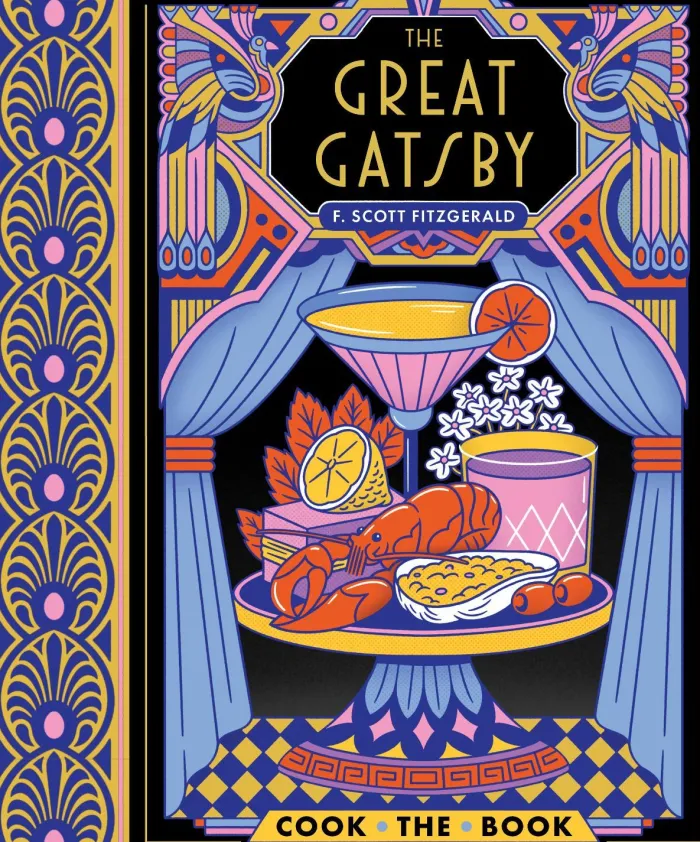 The Great Gatsby: The Complete Novel with 15 Recipes Inspired by the Roaring ’20s