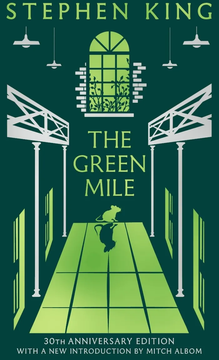 The Green Mile: Thirtieth Anniversary CLASSIC EDITION with a new introduction from Mitch Albom (a Stephen King classic)