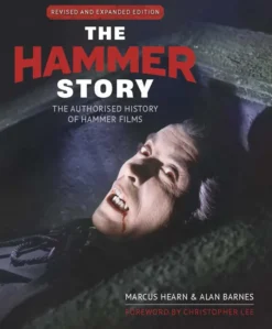 The Hammer Story: Revised and Expanded Edition