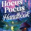 The Hocus Pocus Handbook