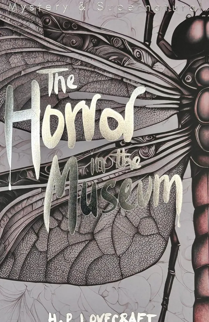 The Horror in the Museum: Collected Short Stories Volume Two