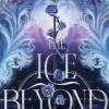 The Ice Beyond: A New Paranormal Romantasy Epic (The Empress of Thorns Book 1)