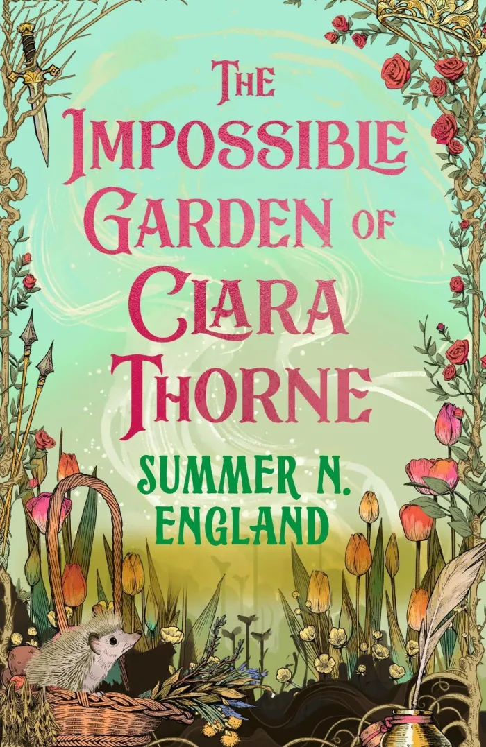 The Impossible Garden of Clara Thorne: the ethereal new fantasy romance set in a magical garden