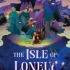 The Isle of Lonely Monsters