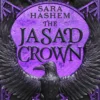 The Jasad Crown: Egyptian-inspired enemies-to-lovers epic fantasy from a Sunday Times bestseller
