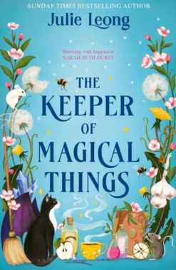 The Keeper of Magical Things: the cosy and uplifting fantasy romance, full of wholesome witchy vibes!