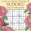 The Kew Gardens Large Print Book of Sudoku