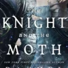 The Knight and the Moth: the spellbinding gothic romantasy from multi-million-copy bestseller Rachel Gillig