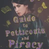 The Lady's Guide to Petticoats and Piracy