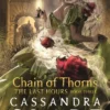 The Last Hours: Chain of Thorns: From the international bestselling author who defined romantasy: the No. 1 New York Times bestselling Shadowhunter series about demon-hunting, betrayal and forbidden love