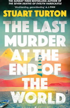 The Last Murder at the End of the World: The Number One Sunday Times bestseller