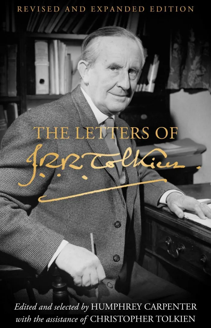 The Letters of J. R. R. Tolkien: Revised and Expanded edition