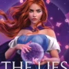 The Lies of Lena: The spicy and deliciously dark romantasy sensation BookTok can’t stop talking about!